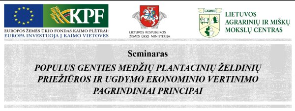 Seminaras „Populus genties medžių plantacinių želdinių priežiūros ir ugdymo ekonominio vertinimo...