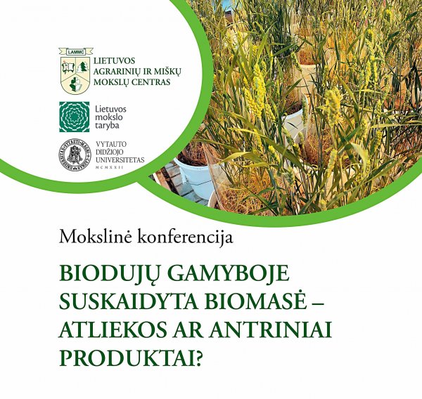 Konferencija „Biodujų gamyboje suskaidyta biomasė – atliekos ar antriniai produktai?“