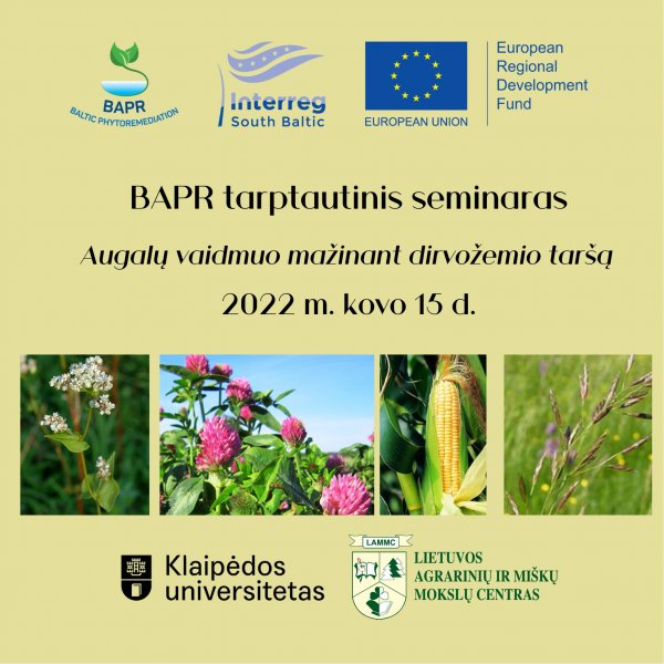 Tarptautinio projekto BAPR seminaras „Augalų vaidmuo mažinant dirvožemio taršą“