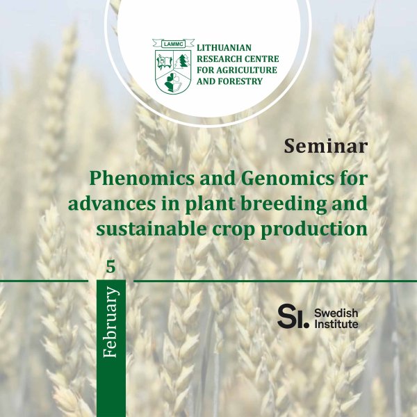 Seminaras „Phenomics and Genomics for advances in plant breeding and sustainable crop production“